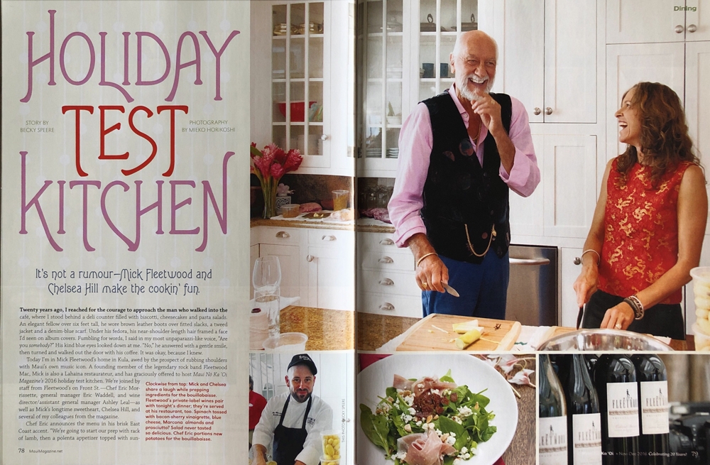 Editorial Assignment for Maui No Ka Oi Magazine -Holiday Test Kitchen with Mick Fleetwood
